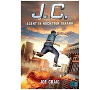 J.C. - Agent In Höchster Gefahr