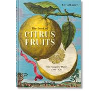 J. C. Volkamer. The Book of Citrus Fruits. 45th Ed.