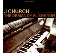 J Church - Drama of Alienation