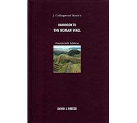 J. Collingwood Bruce's Handbook to the Roman Wall