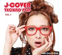 J-COVER★TECHNO POP VOL.1