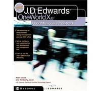 J.D.Edwards Oneworld Xe Using Object Management Workbench by Allen Jacot Allen Jacot, Kimerly Jacot (Auteur)