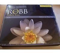 J.D. Robb - J.D.Robb Tödliche Küsse: Eve Dallas 2. Fall 4 CDs