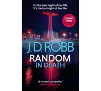 J. D. Robb Random in Death: An Eve Dallas thriller (In Death 58) (Poche)