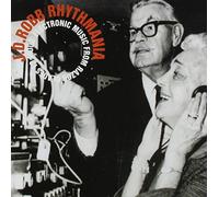 J.d. Robb – Rhythmania: Electronic Music from R – Import (Locust)