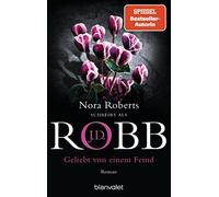 J.D. Robb Uta Hege Geliebt von einem Feind: Roman (Eve Dallas, Band 40) (Poche)