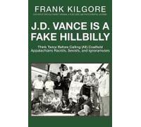 J. D. Vance Is A Fake Hillbilly