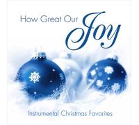 J. Daniel Smith - How Our Joy Instrumental Christmas Favorites [Import]