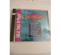 J. Daniel Smith, Michael Coleman, Don Moen - Great Songs Of Praise: You Are Lord