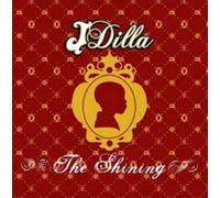 J Dilla The Shining (Vinyl) 12" Album