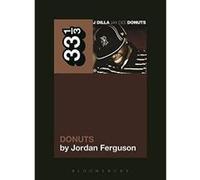 J Dilla's Donuts (33 1/3) - [Version Originale] Inconnu (Auteur)