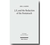 J, E, And The Redaction Of The Pentateuch