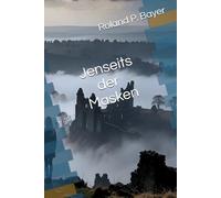 J E N S E I T S D E R M A S K E N