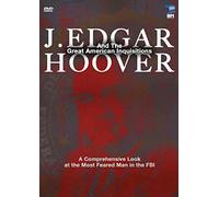 J. Edgar Hoover And The Great American Inquisitions