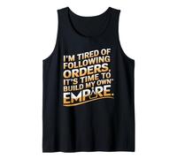 J’en AI Marre De Suivre Les Ordres, Il Est Temps De Débardeur