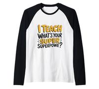 J’enseigne, et toi, c’est Quoi Ton Super Pouvoir ? Manche Raglan