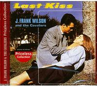 J. Frank Wilson & The Cavaliers - Last Kiss [Import]