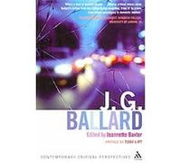 J. G. Ballard, Contemporary Critical Perspectives