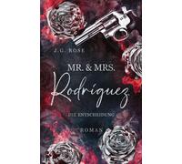 J.G. Rose Mr. & Mrs. Rodríguez - Die Entscheidung (Poche)