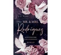 J G Rose Mr. & Mrs. Rodríguez - Schatten der Vergangenheit (Poche)