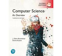 J. Glenn Brookshear Dennis Br Computer Science: An Overview, Global Edi (Poche)