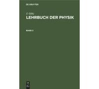 J. Götz: Lehrbuch Der Physik. Band 2