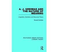 J Greimas & The Nature Of Meaning Ronald Schleifer, Ph D (Auteur)