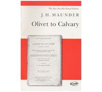 J.H. Maunder: Olivet To Calvary