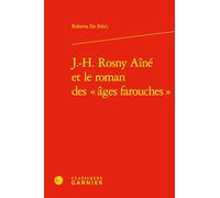 J.-H. Rosny Aîné et le roman des « âges farouches »