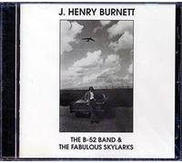 J Henry Burnett - The B52 Band & The Fabulous [Import]