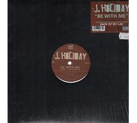 J Holiday - Be with Me/Back of My Lac