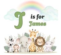 J is for JAMES: Personalized Alphabet Adventure - Custom Initial & Name ABC Learning Book for Preschoolers