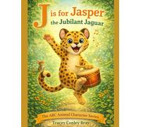 J is for Jasper: The Jubilant Jaguar
