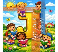 J is for Joy: 25 Things to See That Start With J
