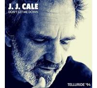 J.j. Cale - Don't Let Me Down, Telluride '94