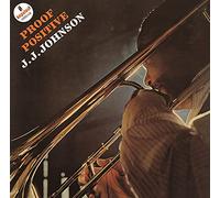 J.J. Johnson - Proof Positive (Japanese Reissue) [Import]