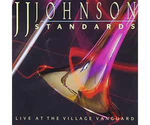J.J. Johnson - Standards (Live At The Village Vanguard)
