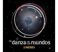 J.J. Machuca - La Danza De Los Mundos (Original Soundtrack) [Import]