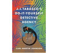 J. J. Tabasco's Do-It-Yourself Detective Agency - Carl Martin Johnson - SparkPress - ebook (ePub) - Livre