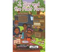 J, Jay, and the Plant Farm