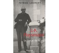 J.-K. Huysmans - Le Forçat De La Vie