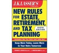 J.K. Lassers New Rules for Estate Retirement and Tax Planning by J. Winston Busby J. Winston Busby (Auteur)