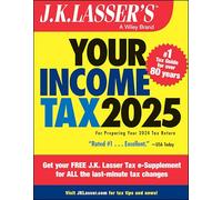 J.k. Lasser's Your Income Tax 2025: For Preparing Your 2024 Tax Return
