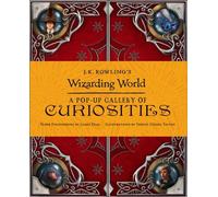 J.K. Rowling's Wizarding World - A Pop-Up Gallery Of Curiosities