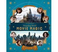J.K. Rowling's Wizarding World: Movie Magic Volume One: Extraordinary People And Fascinating Places