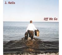 J. Kells - Off We Go
