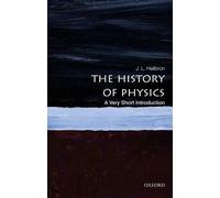 The History of Physics by Heilbron J.L. Professor of History Emeritus University of California Berkeley Paperback Book J L Professor Of History Heilbron, University Of California Emeritus, Berkeley (A