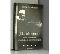 J. L. Moreno et la troisième révolution psychiatrique