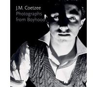 J.M. Coetzee - Photographs From Boyhood