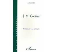 J. m. coetzee Romancier africain - André Viola - L'harmattan - broché - Livre